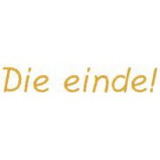 Design: Slogan - Die einde!