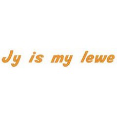 Design: Slogan - Jy is my lewe