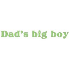 Design: Slogan - Dad’s big boy